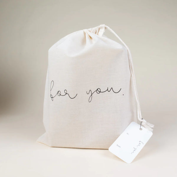 For You - Organic Cotton Reusable Cloth Gift Bag